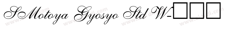 SMotoya Gyosyo Std W字体转换